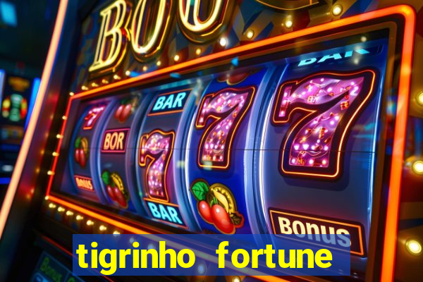 tigrinho fortune dinheiro infinito